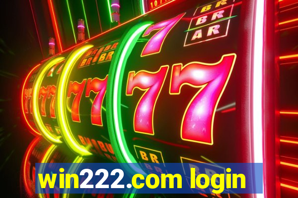 win222.com login